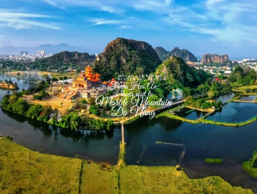 From Hoi An: 3-Hour Visit to Marble Mountain Da Nang City - Experience Highlights