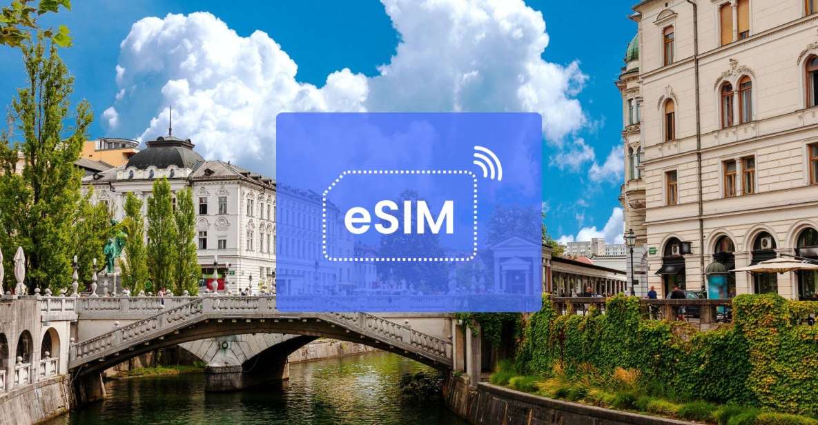 Ljubljana: Slovenia/ Europe Esim Roaming Mobile Data Plan - E-Sim Experience