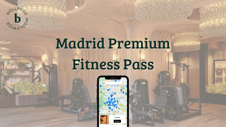 Madrid Premium Fitness Pass - Experience and Benefits