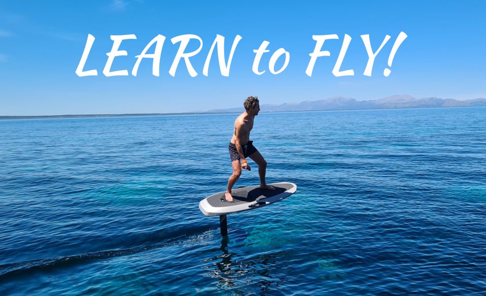 Mallorca: Electric Hydrofoil Surfing Lessons (E-Foil Course) - Experience Highlights