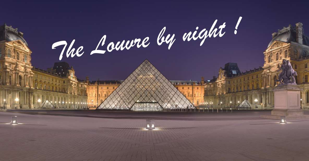 Private Guided Tour, the Louvre by Night ! - Exclusive Skip-the-Line Access