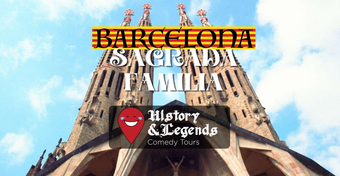 Sagrada Familia: History&Legends Comedy Tour - Tour Highlights