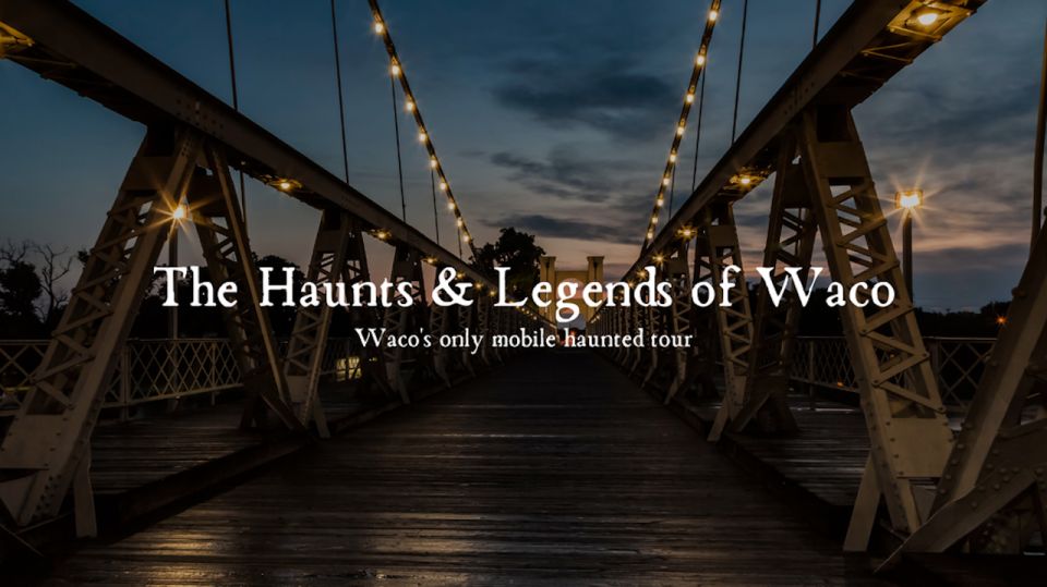 Waco: Haunts and Legends of Waco Guided Tour by Bus - Location and Duration