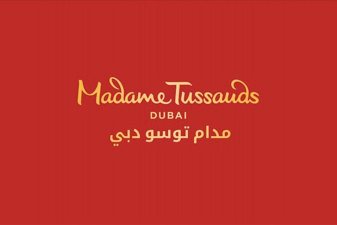 Entry Ticket To Madame Tussauds in Dubai - Special Experiences and Add-Ons