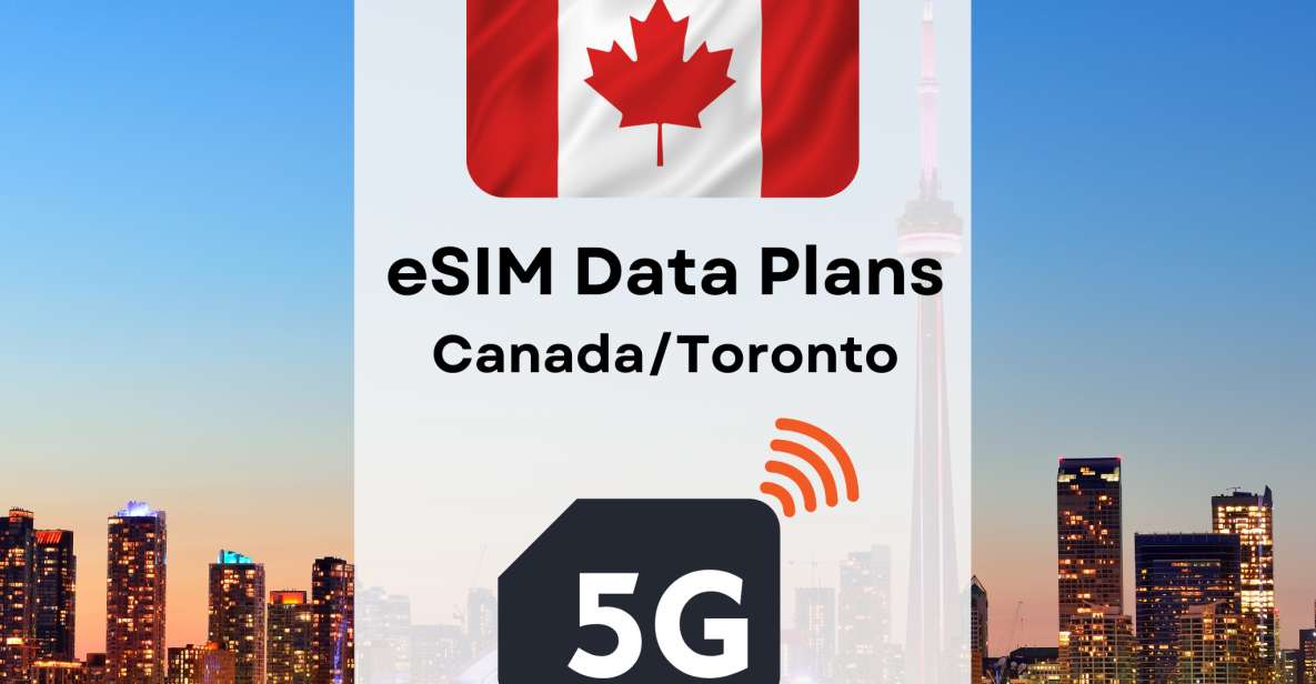 Toronto : Esim Internet Data Plan for Canada 4g/5g - How It Works