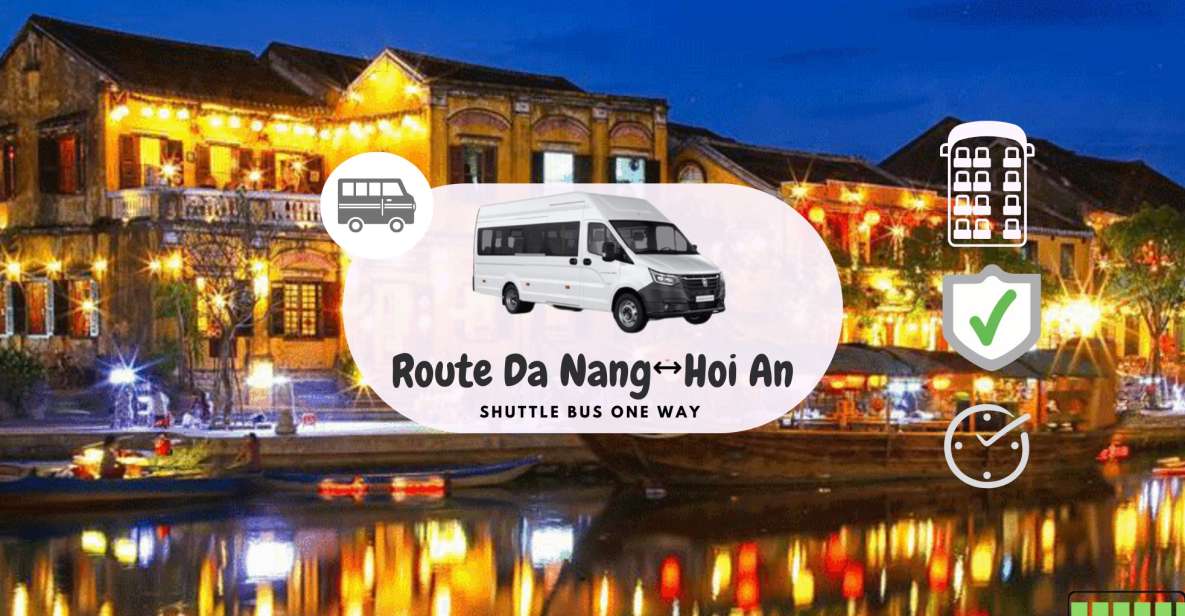 Private & Shared Bus DA NANG - HOI AN (Reverse Direction) - Local Support and Information