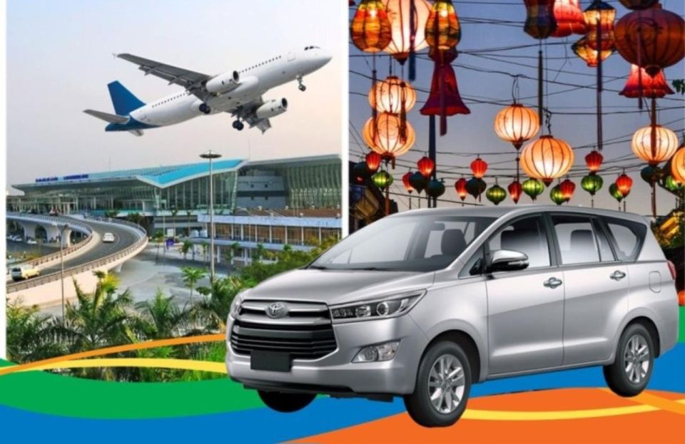 Hoi An: Private Transfer To/From Da Nang Airport/ Hotel - Range of Vehicle Options Available