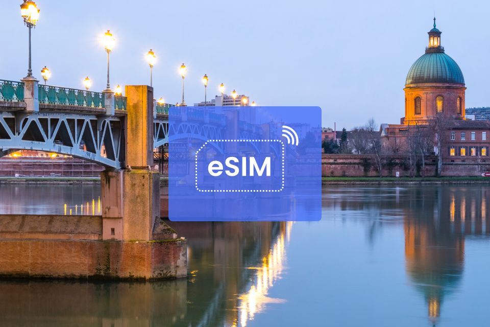 Toulouse: France/ Europe Esim Roaming Mobile Data Plan - Tips for Maximizing E-Sim Experience