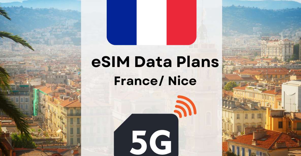 Nice : Esim Internet Data Plan France High-Speed 4g/5g - Last Words