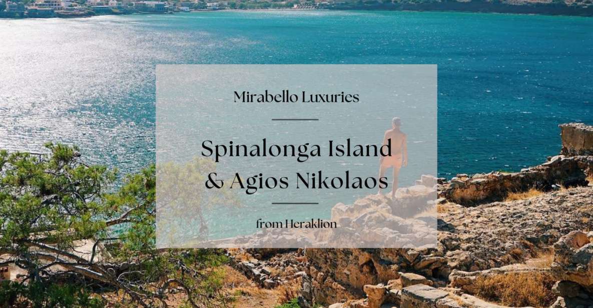 Mirabello Luxuries With Spinalonga & Agios Nikolaos - Last Words
