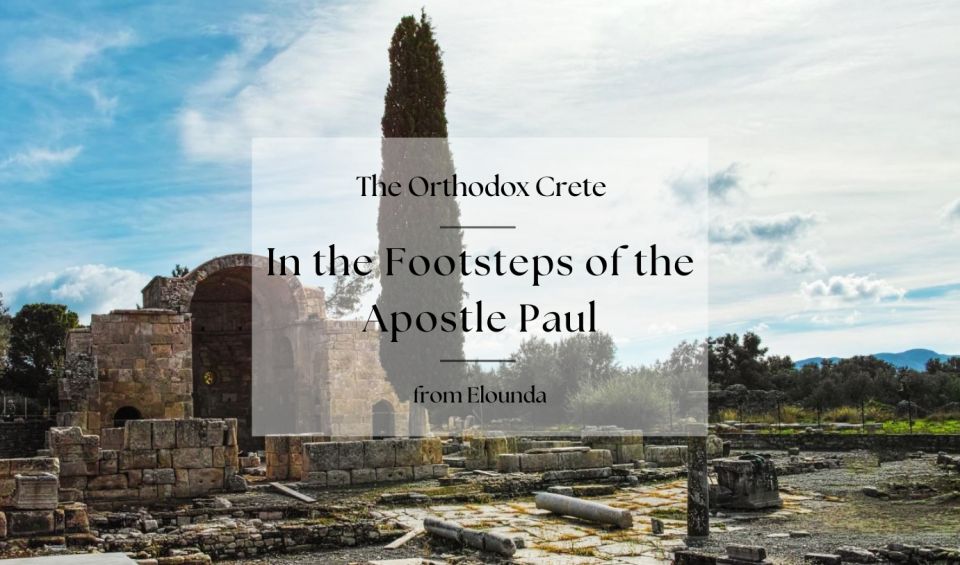 Orthodox Crete: In the Footsteps of the Apostle Paul - Last Words