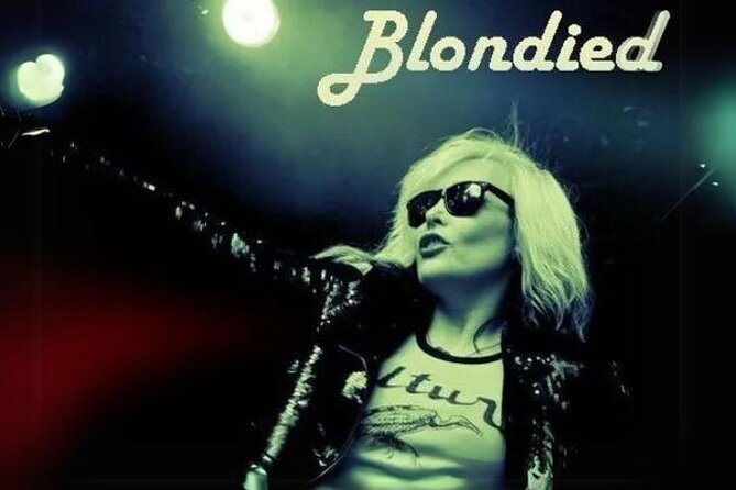 Admission Ticket to Blondied - A Tribute to Blondie - Key Points