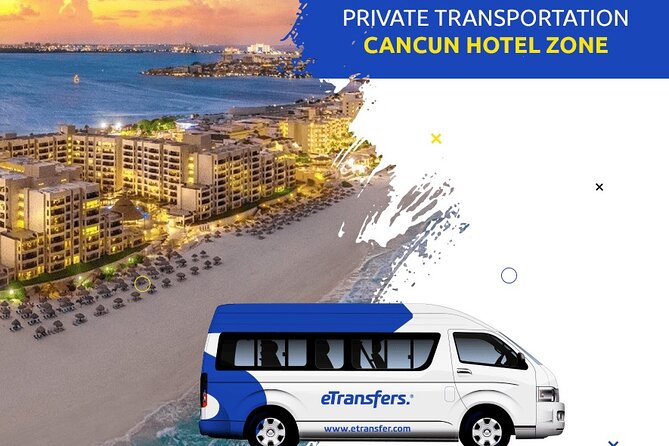 Cancun Hotel Zone Private Transfer From & To Cancun Airport - Key Points