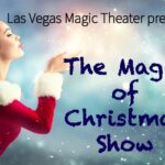 magic of christmas show at las vegas magic theater on las vegas blvd Magic of Christmas Show at Las Vegas Magic Theater on Las Vegas Blvd