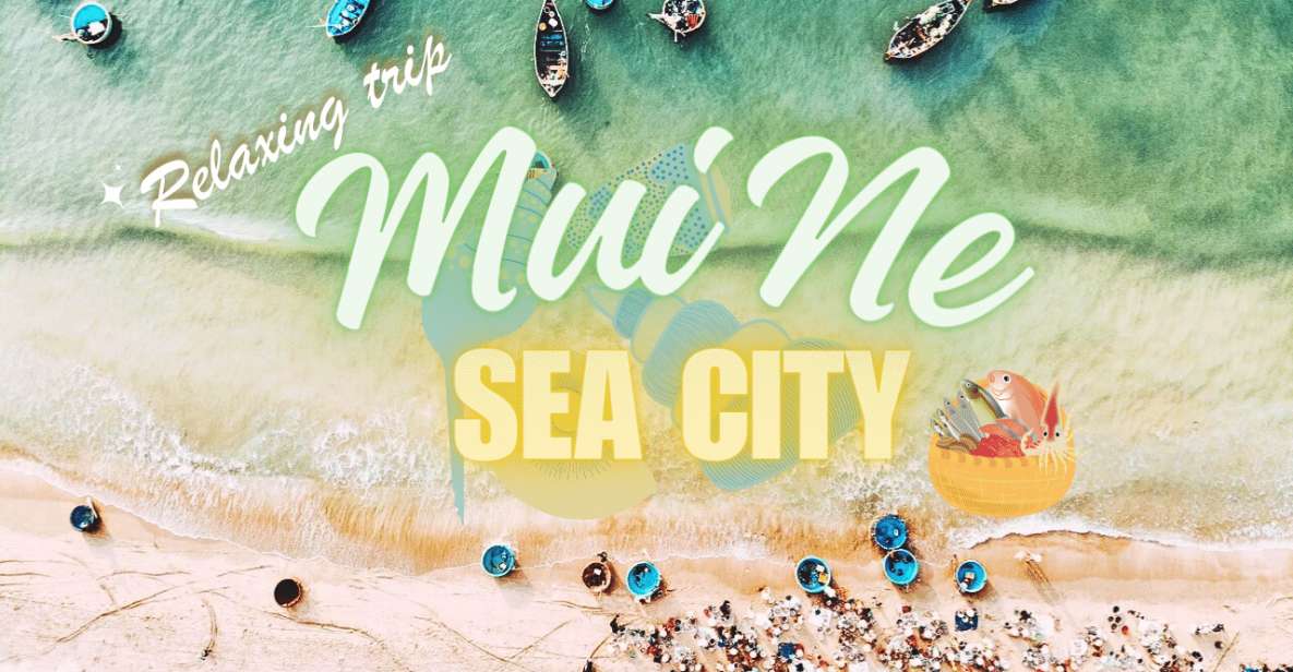 Mui Ne - Relaxation Day (Sea City) - Full Description