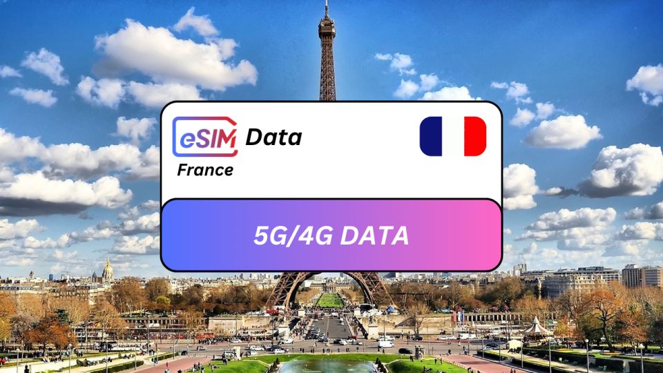 Paris: France Esim Roaming Data Plan for Travelers - Connectivity and Coverage