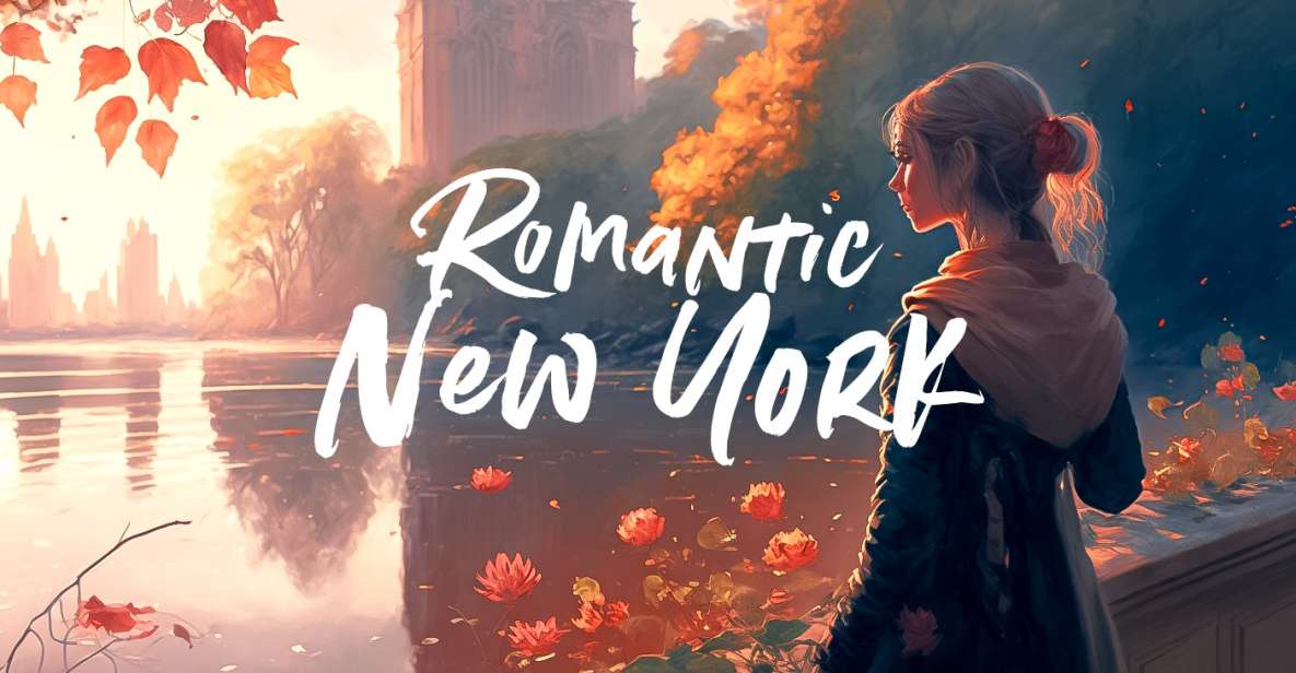 Romantic New York: Falling in Love Exploration Game - Booking Information