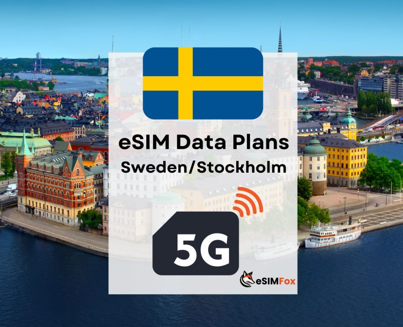 Stockholm: Esim Internet Data Plan for Sweden 4g/5g - Experience Benefits