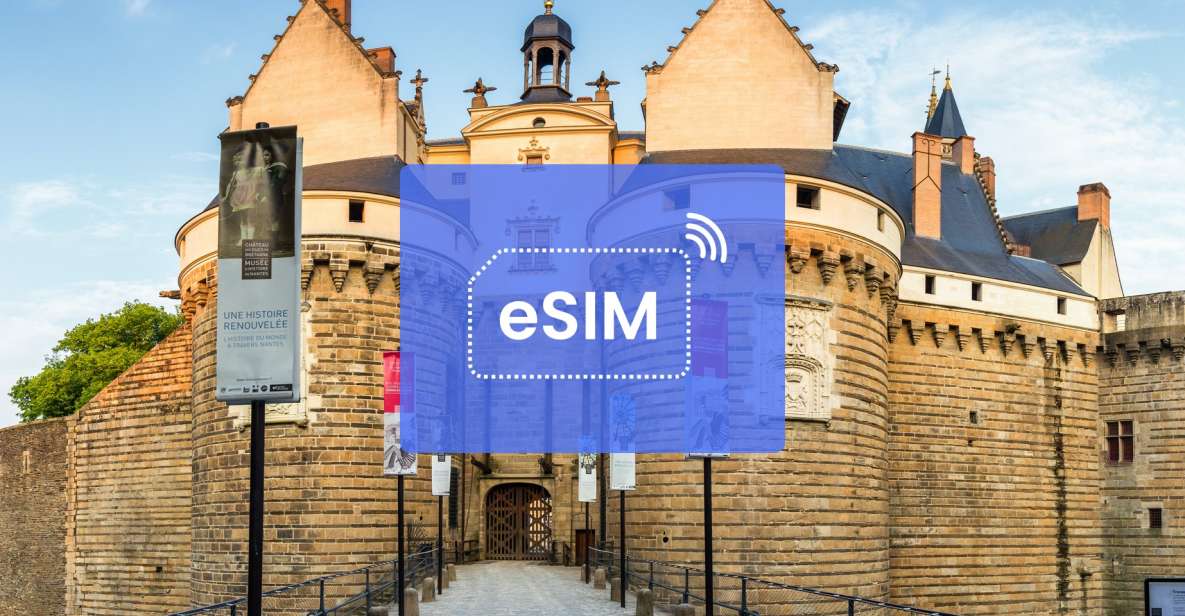 Nantes: France/ Europe Esim Roaming Mobile Data Plan - Discover Nantes and Bouguenais Activities