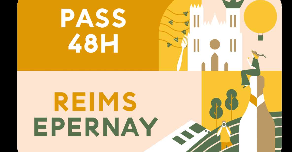 reims epernay pass 48h Reims Epernay Pass: 48h