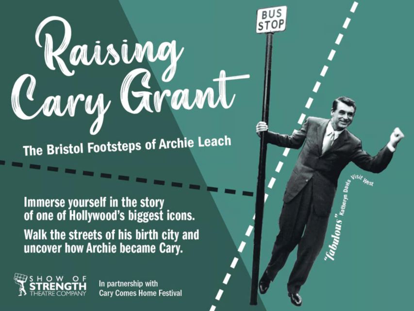 Bristol: Raising Cary Grant - The Footsteps of Archie Leach - Directions