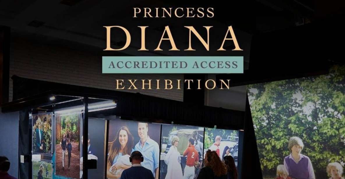 Princess Diana: Accredited Access Exhibition Tickets - Key Points